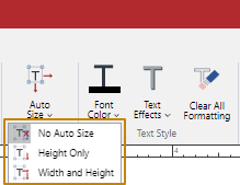 Auto Size Drop-down Menu in the Text Box Type Panel on the Text Ribbon Tab Auto Size Drop-down Menu in the Text Box Type Panel on the Text Ribbon Tab